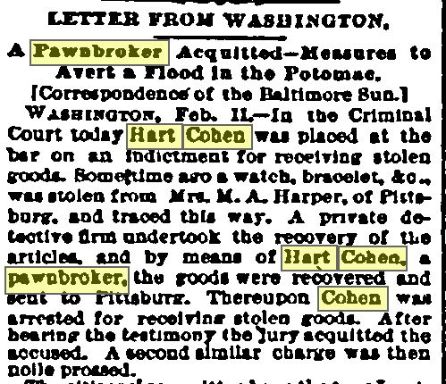 Letter from Washington. A Pawnbroker Acquitted - Measures to Avert a Flood in the Potomac Date: Friday, February 12, 1886  Paper: Sun (Baltimore, MD)   Volume: XCVIII   Issue: 76   Page: 4  