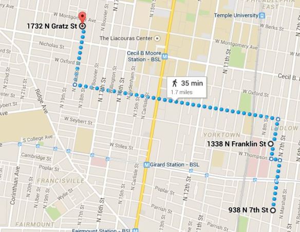 https://www.google.com/maps/dir/938+N+7th+St,+Philadelphia,+PA+19123/1338+N+Franklin+St,+Philadelphia,+PA+19122/1732+N+Gratz+St,+Philadelphia,+PA+19121/@39.9745832,-75.1660161,15z/data=!3m1!4b1!4m20!4m19!1m5!1m1!1s0x89c6c870cc343a7d:0xdbc1e16b3f6f7dc1!2m2!1d-75.148517!2d39.9684517!1m5!1m1!1s0x89c6c8740784040b:0xab7806dd211dc7fc!2m2!1d-75.148725!2d39.972866!1m5!1m1!1s0x89c6c7e7ea3f320b:0xf045346c6da1f7e6!2m2!1d-75.1650366!2d39.9806825!3e2