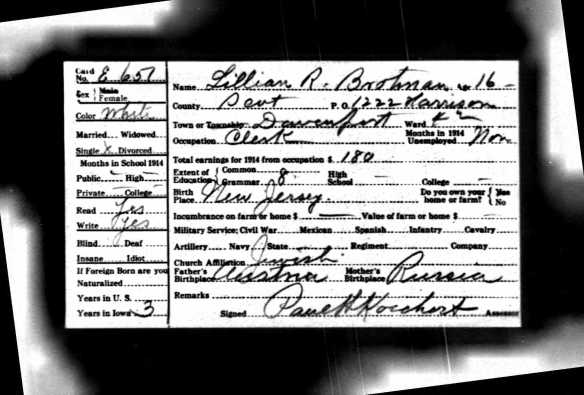 Lillian Brotman 1915 Iowa census  Ancestry.com. Iowa, State Census Collection, 1836-1925 [database on-line]. Provo, UT, USA: Ancestry.com Operations Inc, 2007. Original data: Microfilm of Iowa State Censuses, 1856, 1885, 1895, 1905, 1915, 1925 as well various special censuses from 1836-1897 obtained from the State Historical Society of Iowa via Heritage Quest.