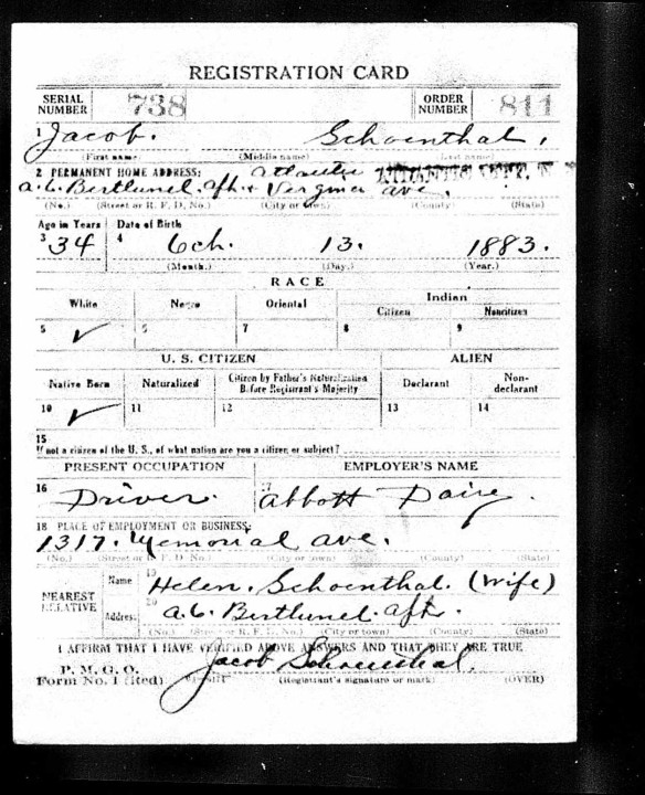 Jacob Schoenthal World War I draft registration Ancestry.com. U.S., World War I Draft Registration Cards, 1917-1918 [database on-line]. Provo, UT, USA: Ancestry.com Operations Inc, 2005. Original data: United States, Selective Service System. World War I Selective Service System Draft Registration Cards, 1917-1918. Washington, D.C.: National Archives and Records Administration. M1509, 4,582 rolls. 