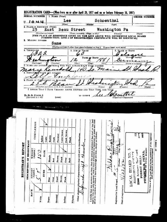 Lee Schoenthal World War II draft registration The National Archives at St. Louis; St. Louis, Missouri; World War II draft cards (Fourth Registration) for the State of Pennsylvania; State Headquarters: Pennsylvania; Microfilm Series: M1951; Microfilm Roll: 278