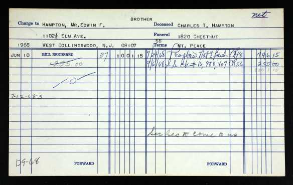 Bill for funeral of Charles T. Hampton, June 1968 Ancestry.com. Pennsylvania, Oliver H. Bair Funeral Records Indexes, 1920-1980 [database on-line]. Provo, UT, USA: Ancestry.com Operations, Inc., 2012. Original data: Oliver H. Bair Funeral Records. Philadelphia, Pennsylvania: Historical Society of Pennsylvania.