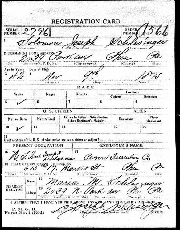 S. Joseph Schlesinger World War I draft registration Registration State: Pennsylvania; Registration County: Philadelphia; Roll: 1907753; Draft Board: 29 